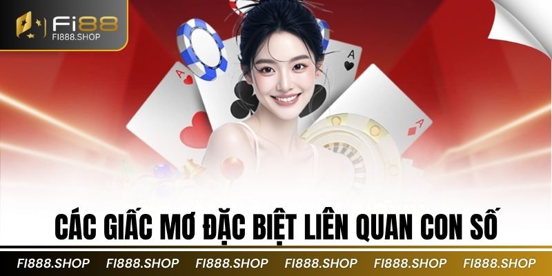 Các giấc mơ đặc biệt liên quan con số
