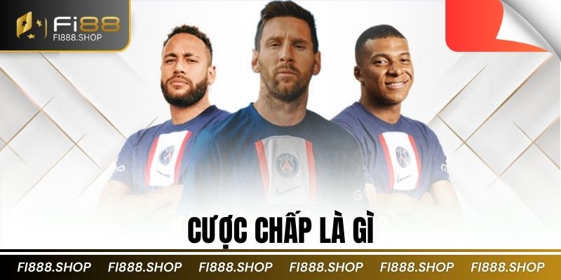 Cược chấp là gì