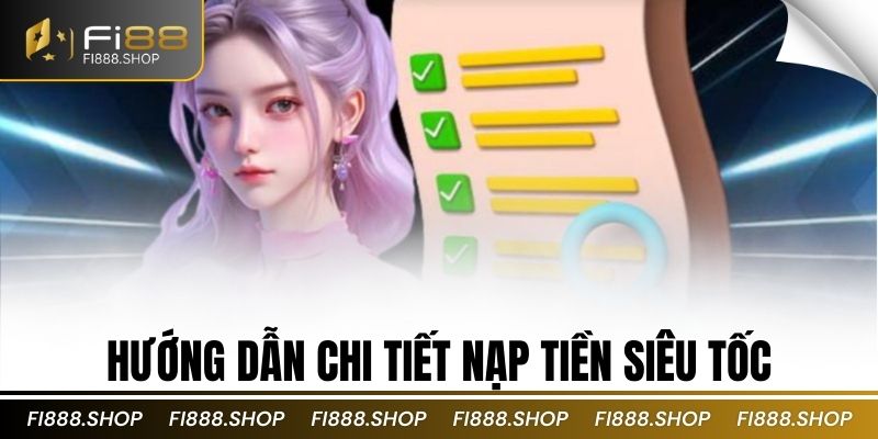 Hướng dẫn chi tiết nạp tiền siêu tốc