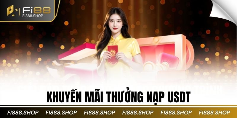 Khuyến mãi thưởng nạp USDT