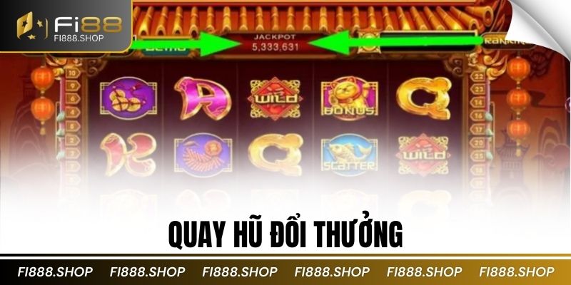 Quay hũ đổi thưởng