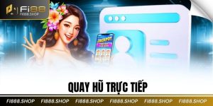 Quay Hũ Trực Tiếp