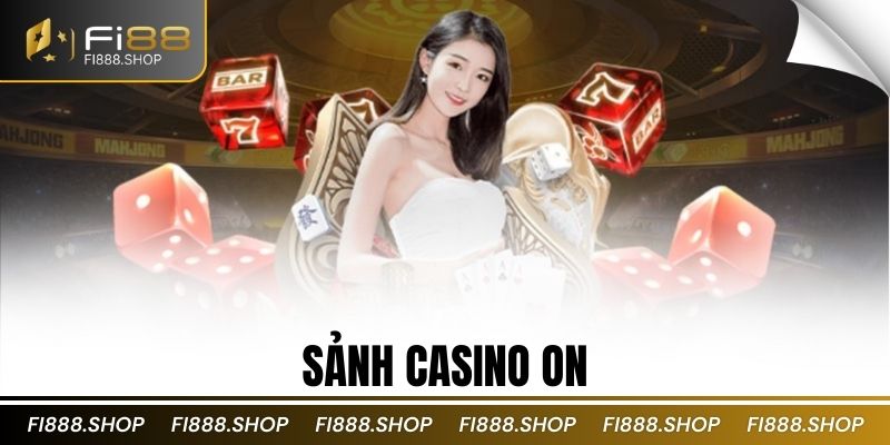 Sảnh Casino ON