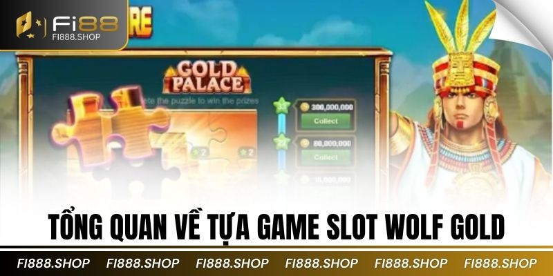 Tổng quan về tựa game slot Wolf Gold